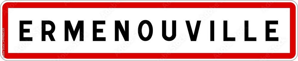 Panneau entrée ville agglomération Ermenouville / Town entrance sign Ermenouville Panneau entrée ville agglomération Ermenouville / Town entrance sign Ermenouville