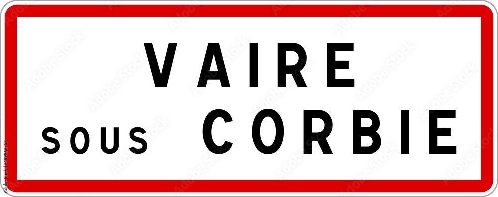 Panneau entrée ville agglomération Vaire-sous-Corbie / Town entrance sign Vaire-sous-Corbie