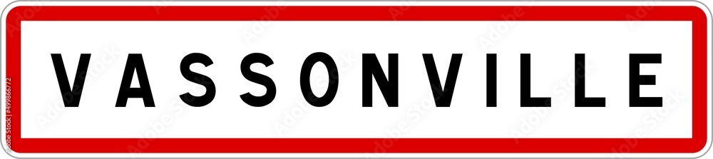 Panneau entrée ville agglomération Vassonville / Town entrance sign Vassonville Panneau entrée ville agglomération Vassonville / Town entrance sign Vassonville