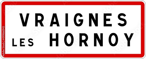 Panneau entrée ville agglomération Vraignes-lès-Hornoy / Town entrance sign Vraignes-lès-Hornoy