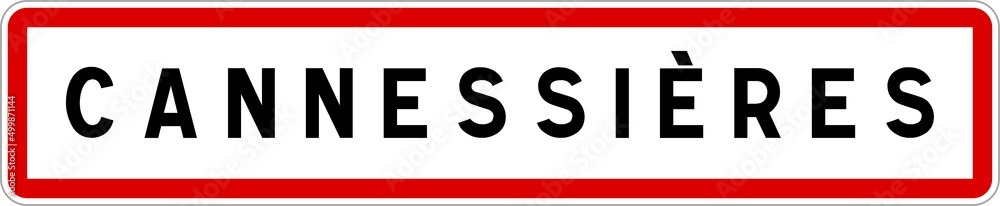 Panneau entrée ville agglomération Cannessières / Town entrance sign Cannessières Panneau entrée ville agglomération Cannessières / Town entrance sign Cannessières