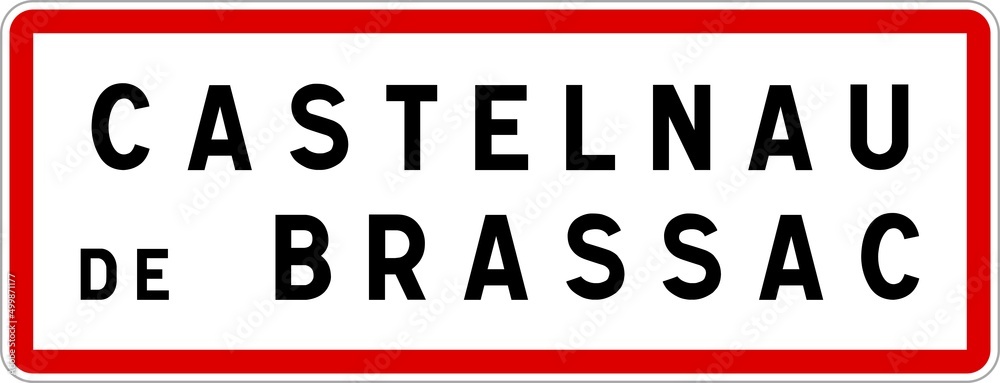Panneau entrée ville agglomération Castelnau-de-Brassac / Town entrance sign Castelnau-de-Brassac