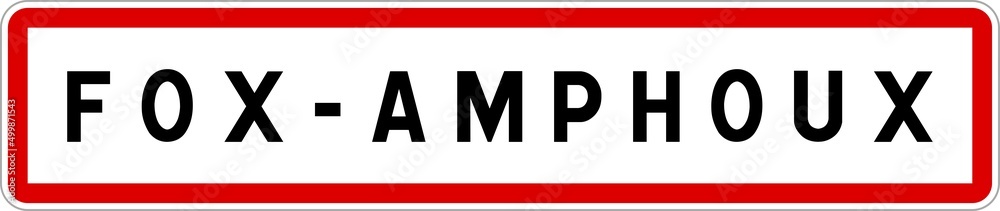 Panneau entrée ville agglomération Fox-Amphoux / Town entrance sign Fox-Amphoux Panneau entrée ville agglomération Fox-Amphoux / Town entrance sign Fox-Amphoux