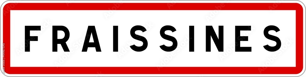 Panneau entrée ville agglomération Fraissines / Town entrance sign Fraissines Panneau entrée ville agglomération Fraissines / Town entrance sign Fraissines