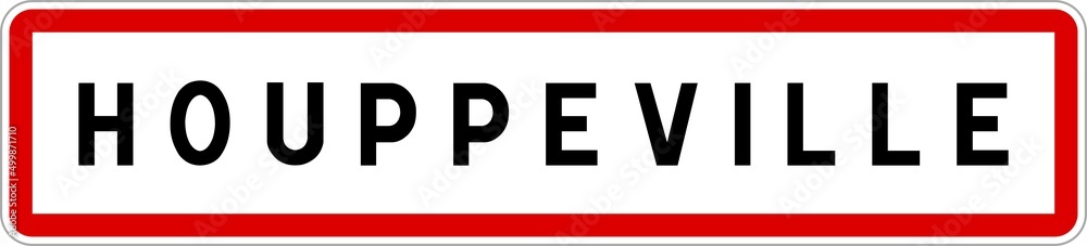 Panneau entrée ville agglomération Houppeville / Town entrance sign Houppeville Panneau entrée ville agglomération Houppeville / Town entrance sign Houppeville