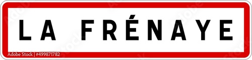 Panneau entrée ville agglomération La Frénaye / Town entrance sign La Frénaye
