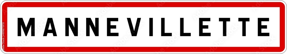 Panneau entrée ville agglomération Mannevillette / Town entrance sign Mannevillette Panneau entrée ville agglomération Mannevillette / Town entrance sign Mannevillette