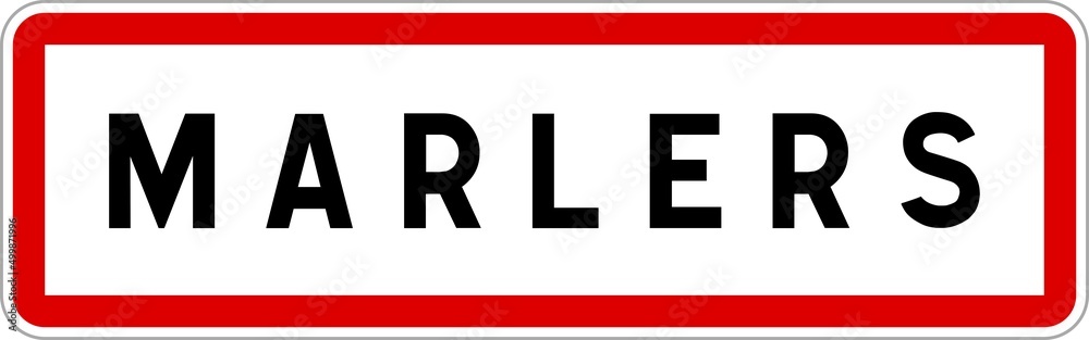 Panneau entrée ville agglomération Marlers / Town entrance sign Marlers Panneau entrée ville agglomération Marlers / Town entrance sign Marlers