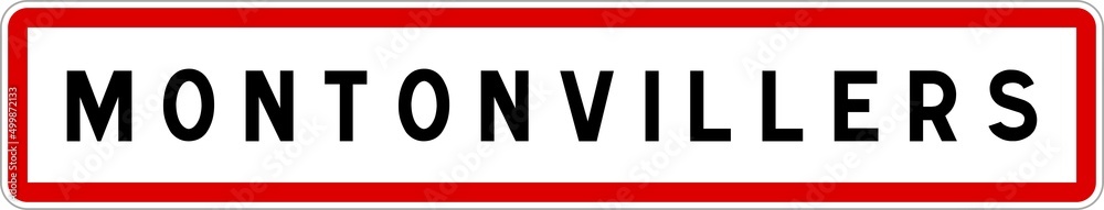 Panneau entrée ville agglomération Montonvillers / Town entrance sign Montonvillers Panneau entrée ville agglomération Montonvillers / Town entrance sign Montonvillers