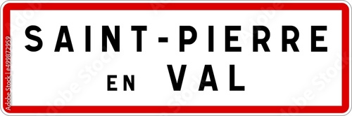 Panneau entrée ville agglomération Saint-Pierre-en-Val / Town entrance sign Saint-Pierre-en-Val