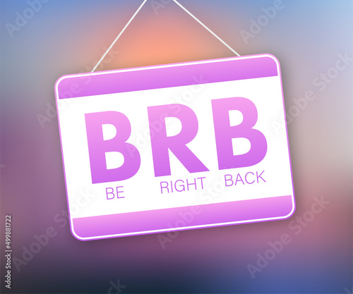 Be Right back, BRB message. Design element. Vector stock illustration.