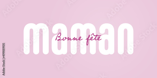 Texte : Bonne fête Maman, avec texte blanc sur un fond rose