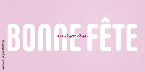 Texte : Bonne fête Maman, avec texte blanc sur un fond rose