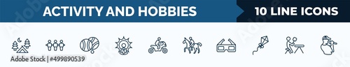 set of 10 activity and hobbies web icons in outline style. thin line icons such as camp, foosball, petanque, yoga, motorcycle riding, horse riding, 3d glasses, lace making vector illustration.