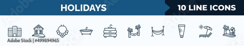 set of 10 holidays web icons in outline style. thin line icons such as hotels, beach hut, flower necklace, bathtube, basin, hammock relaxing, hammocks, sunbath vector illustration.