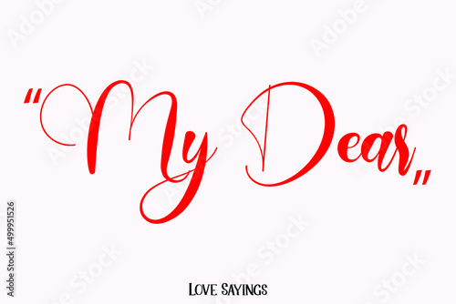 My Dear in Beautiful Cursive Red Color Typography Text on Light Pink Background