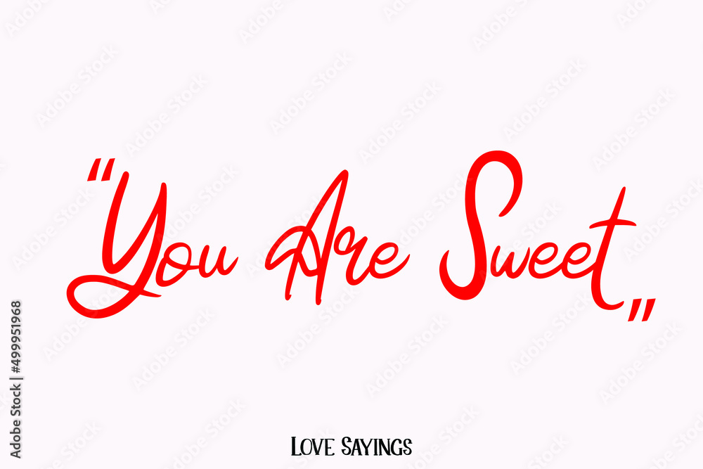 You Are Sweet. in Beautiful Cursive Red Color Typography Text on Light Pink Background