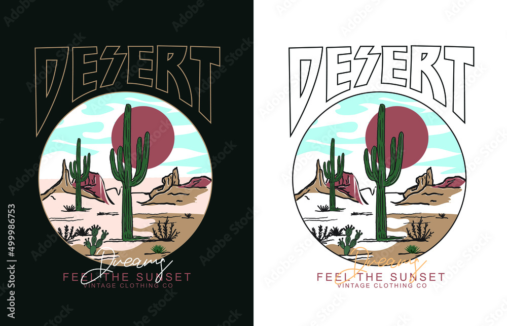 Desert Cactus feel the sunset, Desert Dreaming Arizona, Desert vibes vector graphic print design for apparel, stickers, posters, background and others. Outdoor western vintage artwork. Arizona desert  - obrazy, fototapety, plakaty 