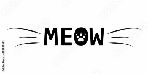 Meow. An inscription with a clawed paw print and a cat's whiskers. Vector illustration.