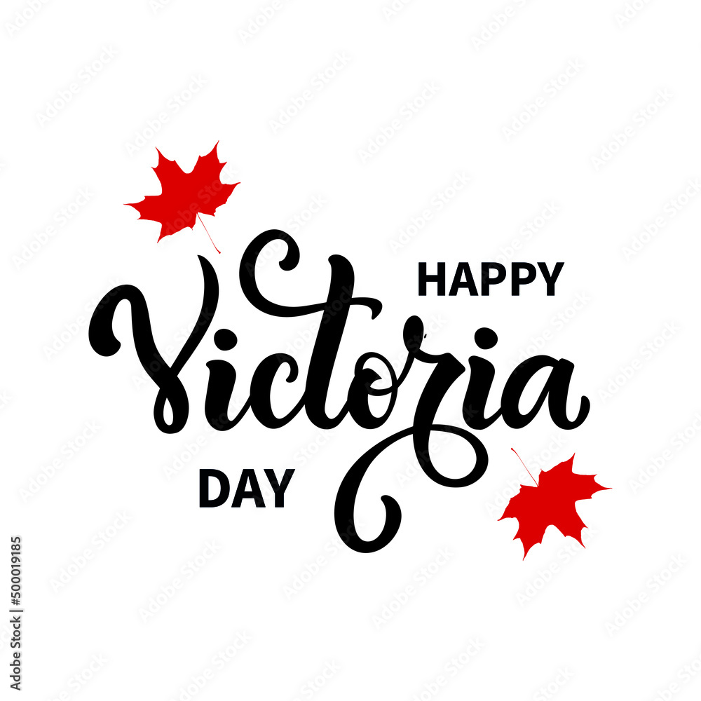Happy Victoria Day handwritten text and red maple leaves. Hand