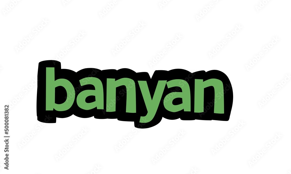BANYAN writing graffiti design on white background BANYAN writing graffiti design on white background