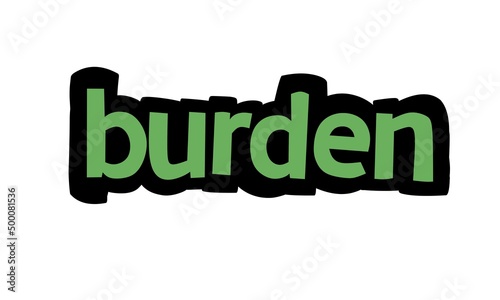 BURDEN writing graffiti design on white background