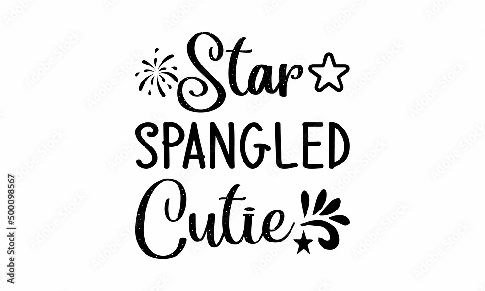  star spangled cutie Lettering design for greeting , Mouse Pads, Prints, Cards and Posters,banners, Mugs, Notebooks, Floor Pillows and T-shirt prints design 
