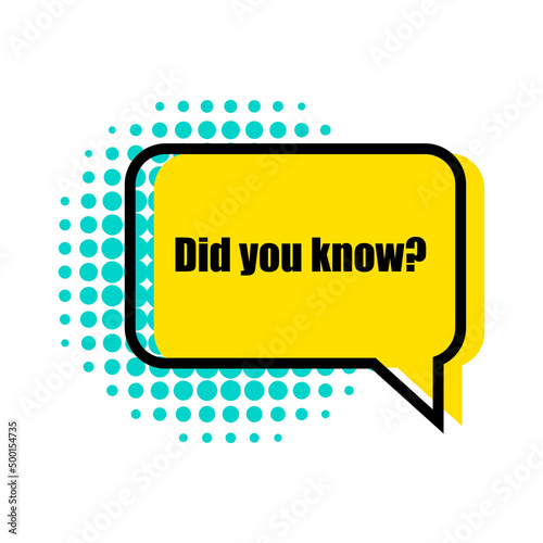 Message did you know. Creative design. Message bubble. Vector illustration. stock image. 