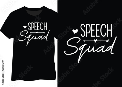 Speech Squad Tshirt Design, Speech Squad, Pathology Speech Therapy, Speech Therapist