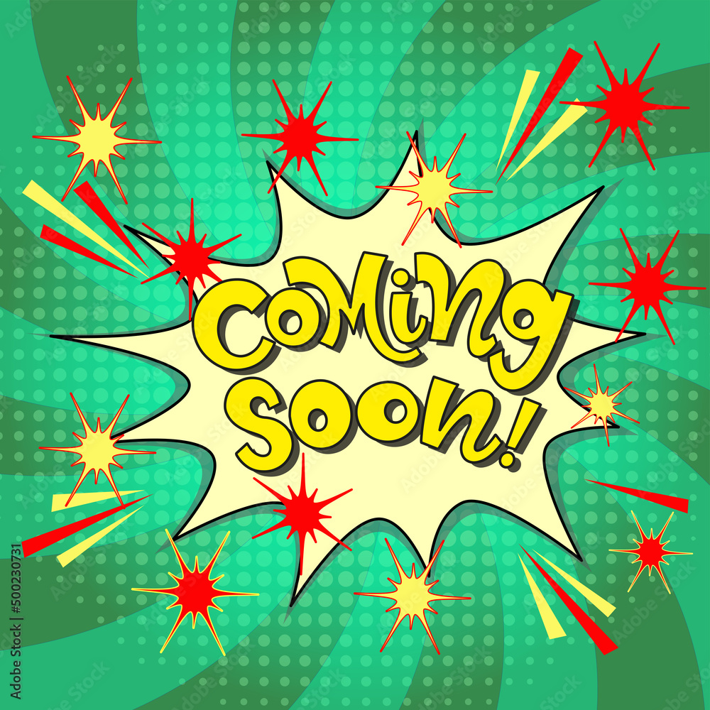 Obraz premium Comic lettering coming soon. Vector bright cartoon illustration in retro pop art style. Comic text sound effects. EPS 10. 