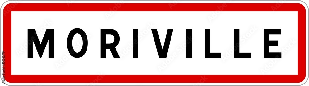 Panneau entrée ville agglomération Moriville / Town entrance sign Moriville Panneau entrée ville agglomération Moriville / Town entrance sign Moriville