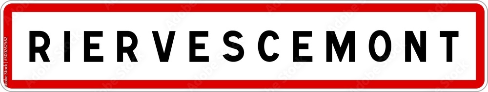 Panneau entrée ville agglomération Riervescemont / Town entrance sign Riervescemont Panneau entrée ville agglomération Riervescemont / Town entrance sign Riervescemont