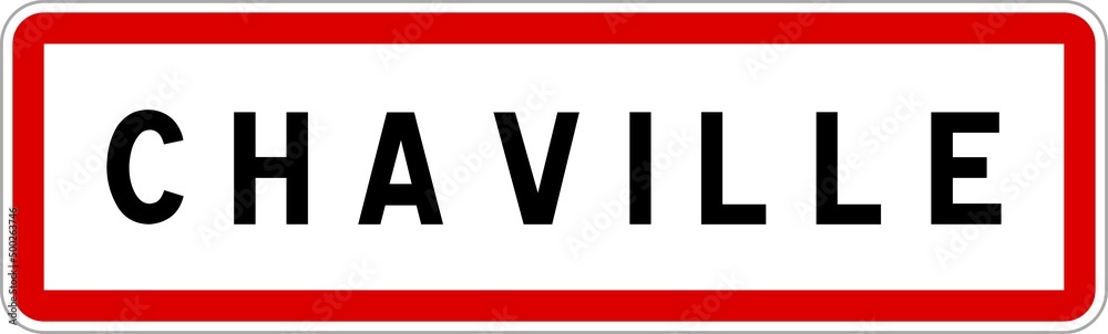 Panneau entrée ville agglomération Chaville / Town entrance sign Chaville Panneau entrée ville agglomération Chaville / Town entrance sign Chaville