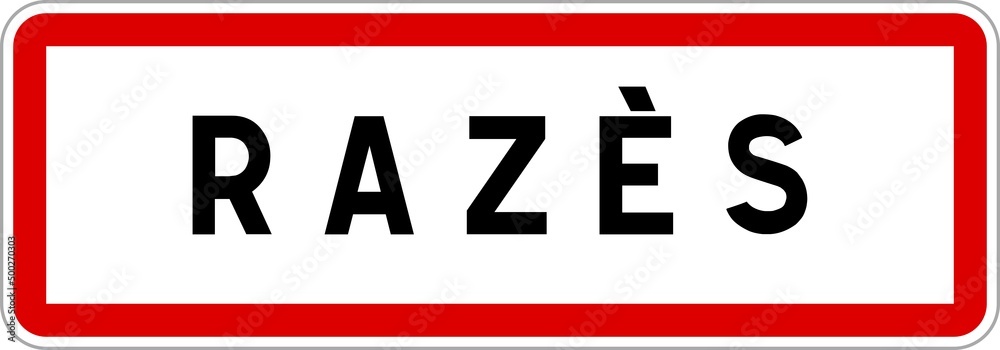 Panneau entrée ville agglomération Razès / Town entrance sign Razès Panneau entrée ville agglomération Razès / Town entrance sign Razès