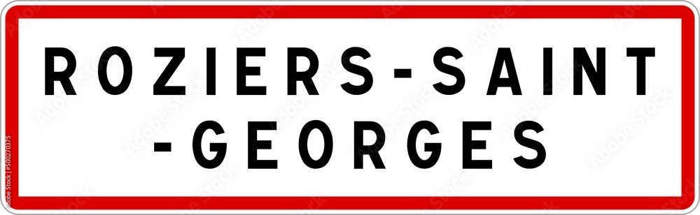 Panneau entrée ville agglomération Roziers-Saint-Georges / Town entrance sign Roziers-Saint-Georges Panneau entrée ville agglomération Roziers-Saint-Georges / Town entrance sign Roziers-Saint-Georges