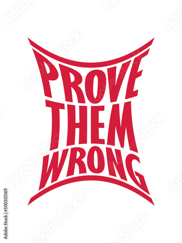 Prove Them Wrong 