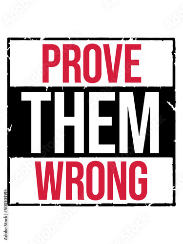 Prove Them Wrong 