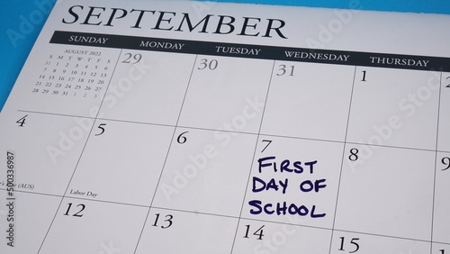 First day of school marked on the calendar on the Wednesday after Labor Day in September.