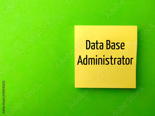 Top view sticky notes with the word Data Base Administrator.