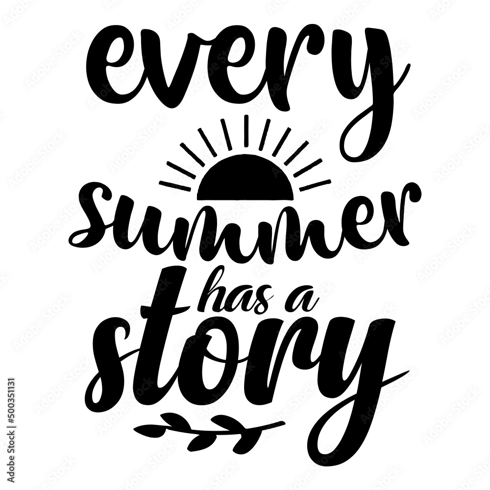 every summer has a story svg