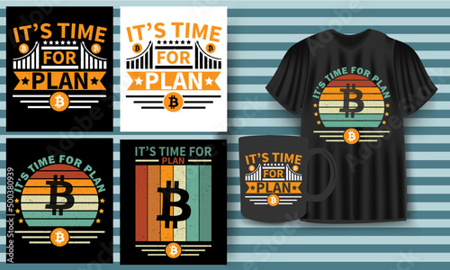 Its time for plan b typography retro t shirt design set