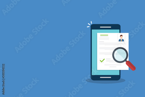 Online resume analysis, use phone and  magnifying glass to view recruitment resume, concept of recruitment and human resources