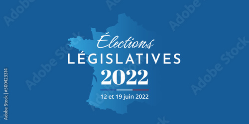 Élections législatives 2022 en France - 12 et 19 juin 2022