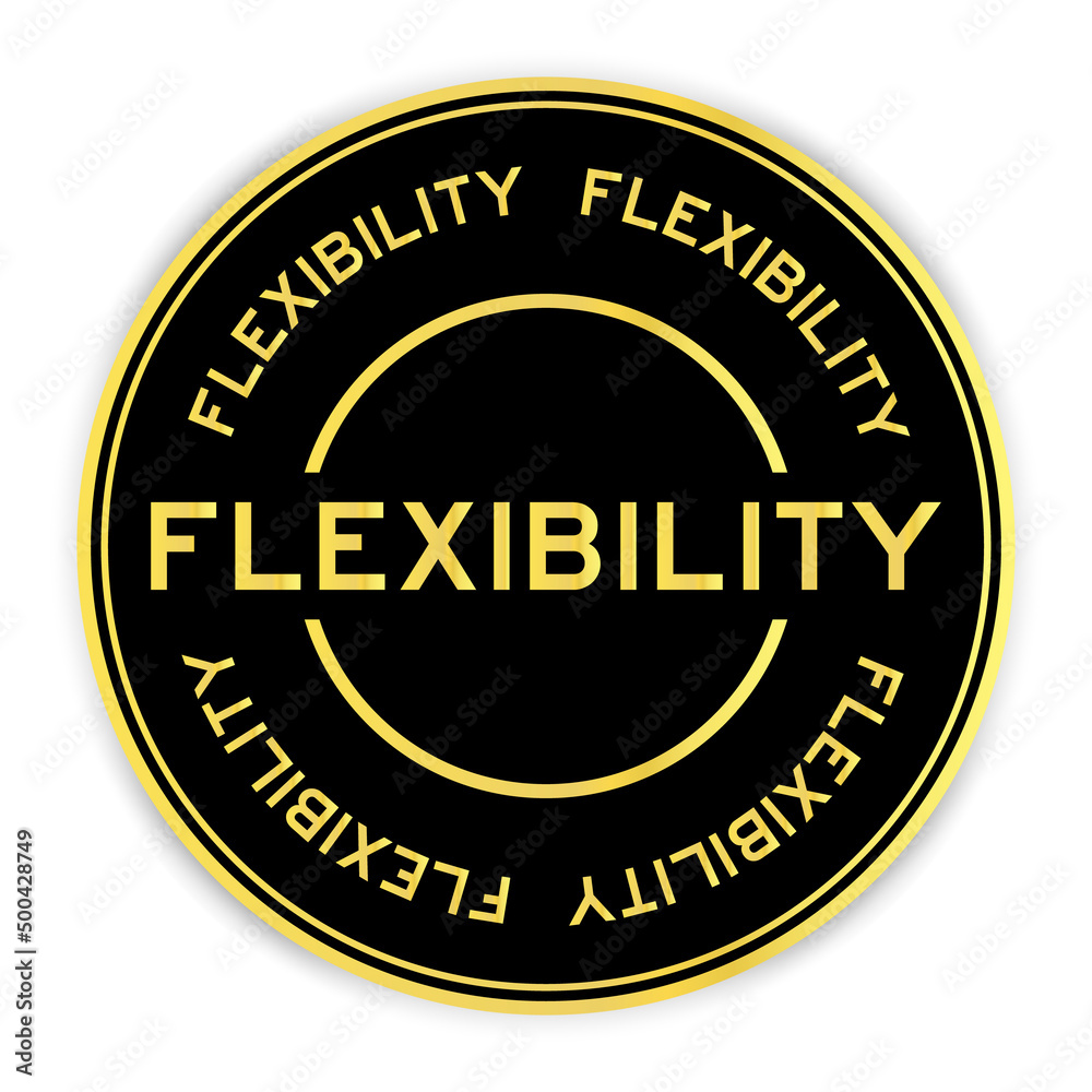 Black and gold color round label sticker with word flexibility on white background Black and gold color round label sticker with word flexibility on white background