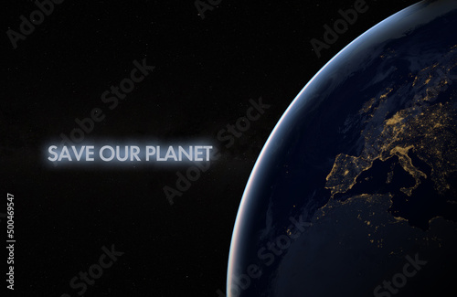 the our planet is our home text title in outer space. elements of this image furnished by nasa
