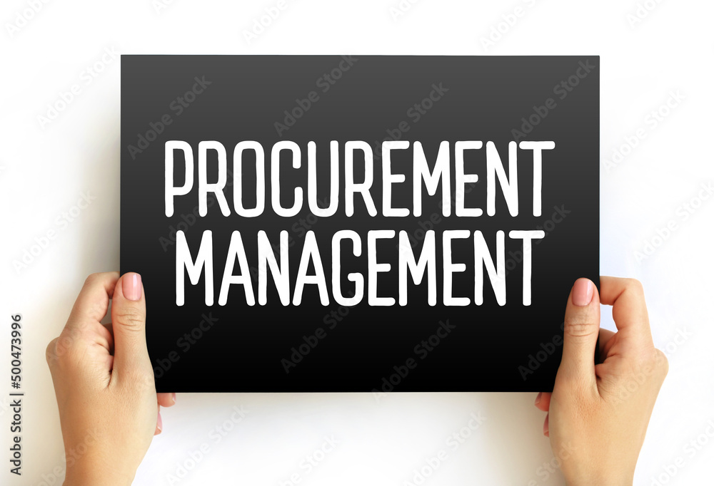 Procurement Management is the strategic approach to managing and optimizing organizational spend, goods and services needed for efficient business operations, text concept on card Procurement Management is the strategic approach to managing and optimizing organizational spend, goods and services needed for efficient business operations, text concept on card