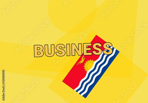 Kiribati business. South Tarawa Kiribati commerce concept. Flag on colorful