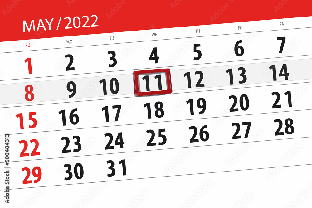 Fototapeta premium Calendar planner for the month may 2022, deadline day, 11, wednesday