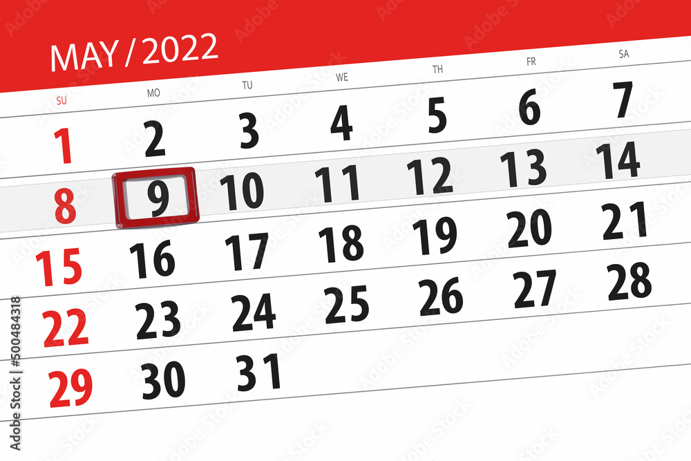 Fototapeta premium Calendar planner for the month may 2022, deadline day, 9, monday