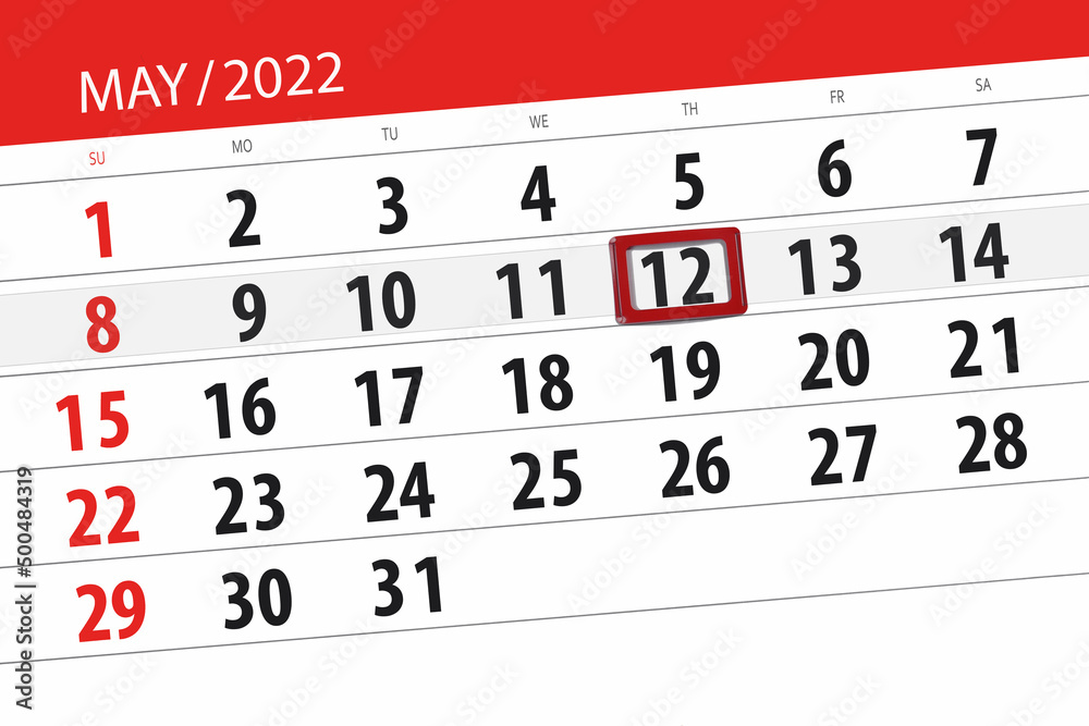 Fototapeta premium Calendar planner for the month may 2022, deadline day, 12, thursday